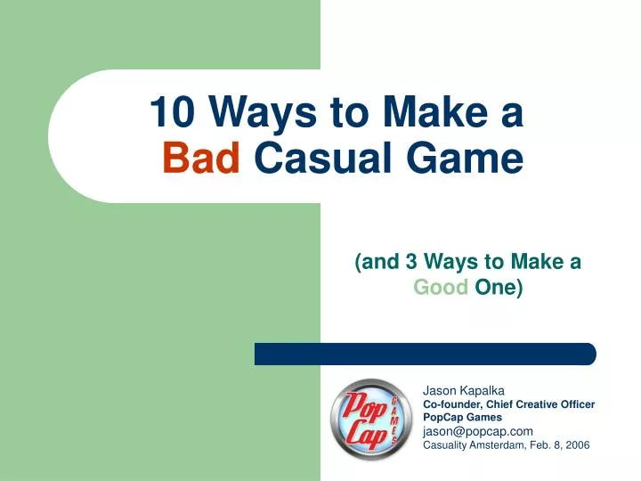 10 ways to make a bad casual game