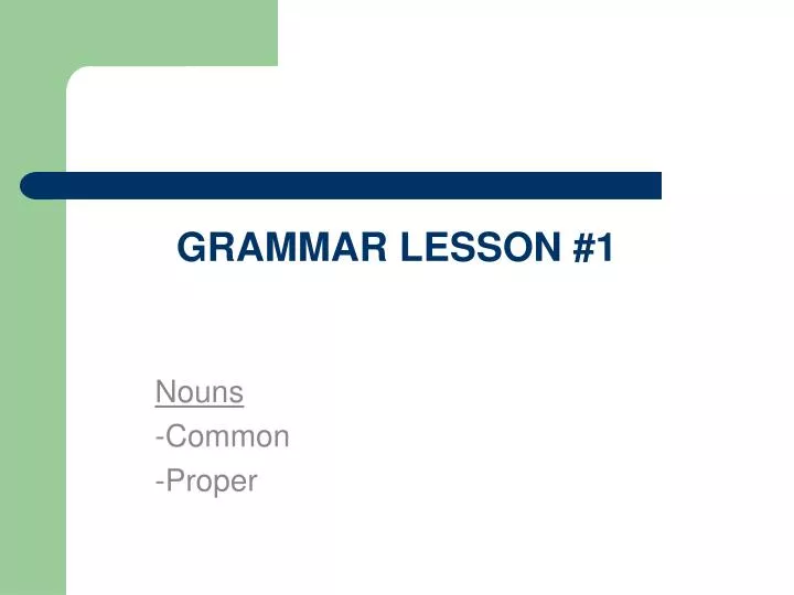 grammar lesson 1