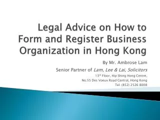 Legal Advice on How to F orm and Register Business Organization in Hong Kong
