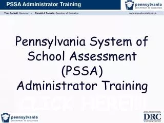 Pennsylvania System of School Assessment (PSSA) Administrator Training