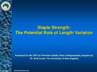 Staple Strength: The Potential Role of Length Variation