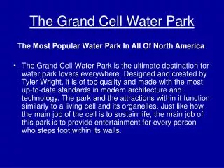 The Grand Cell Water Park
