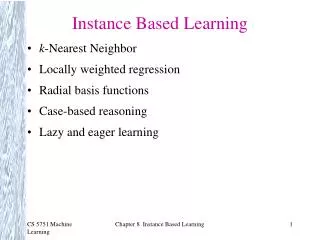 Instance Based Learning