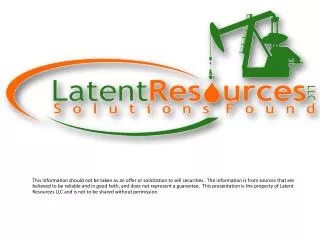 L atent Resources LLC is a start-up company in the energy industry that is looking for financing. Its management has 9