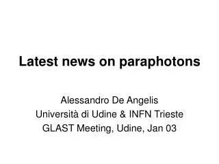 Latest news on paraphotons