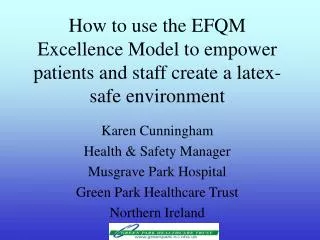 How to use the EFQM Excellence Model to empower patients and staff create a latex-safe environment