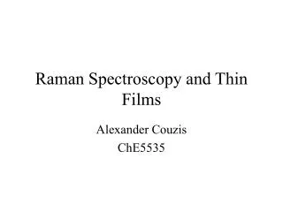 Raman Spectroscopy and Thin Films
