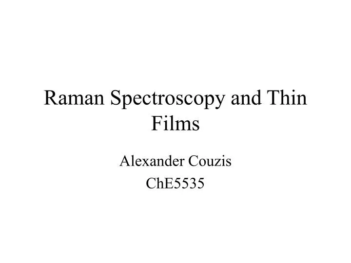 raman spectroscopy and thin films
