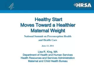 Healthy Start Moves Toward a Healthier Maternal Weight