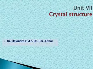 Unit VII Crystal structure