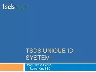 TSDS Unique ID System