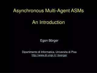 Asynchronous Multi-Agent ASMs An Introduction