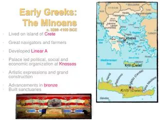 Early Greeks: The Minoans c. 3200 -1100 BCE