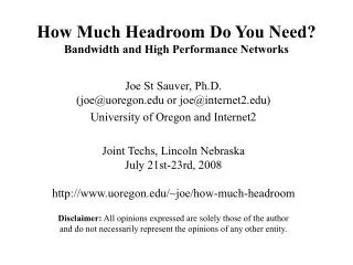 How Much Headroom Do You Need? Bandwidth and High Performance Networks