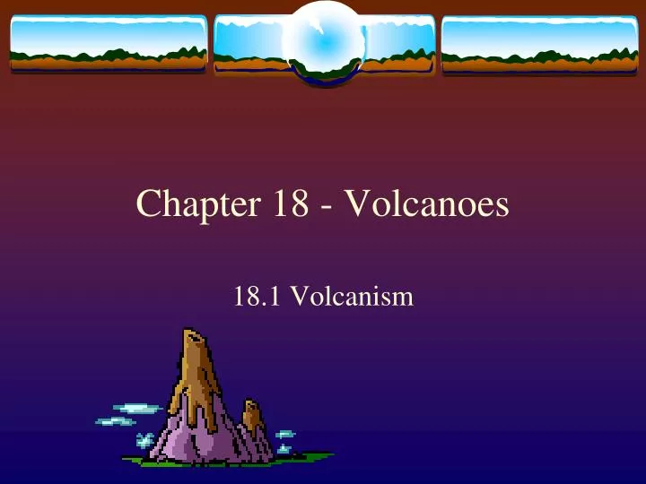 chapter 18 volcanoes