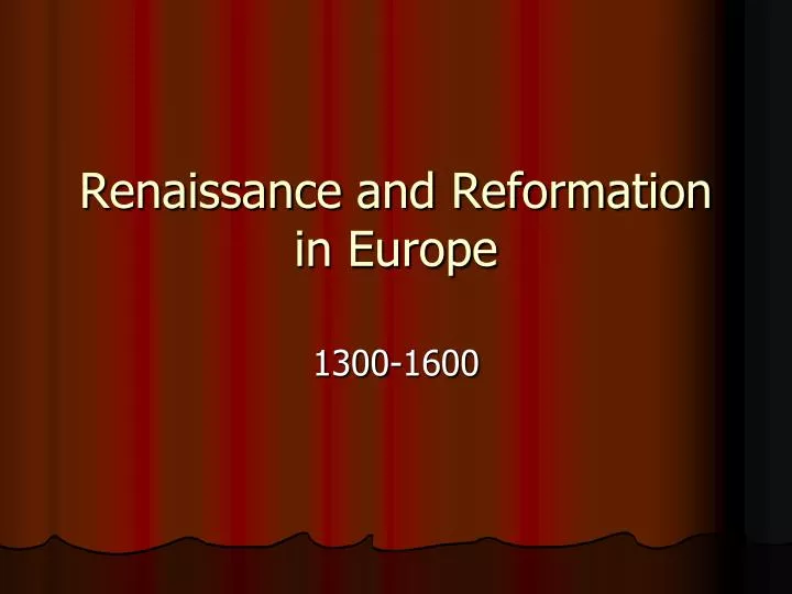 renaissance and reformation in europe