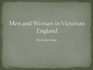 Men and Woman in Victorian England