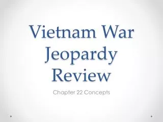 Vietnam War Jeopardy Review