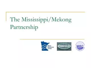 The Mississippi/Mekong Partnership
