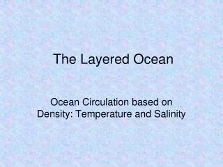The Layered Ocean