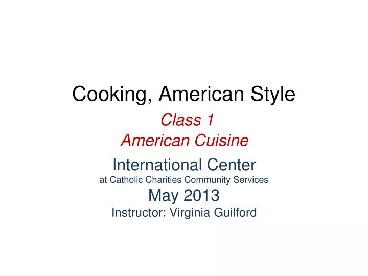 cooking american style class 1 american cuisine