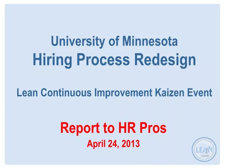 university of minnesota hiring process redesign lean continuous improvement kaizen event