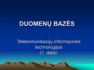 DUOMENŲ BAZĖS