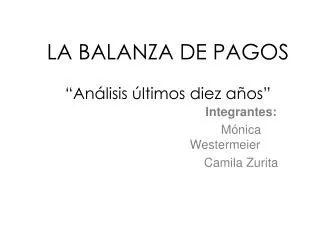 la balanza de pagos an lisis ltimos diez a os