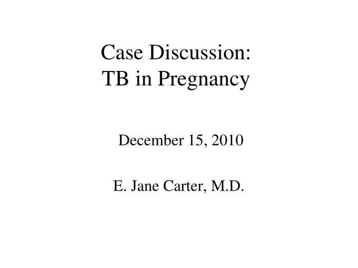 case discussion tb in pregnancy