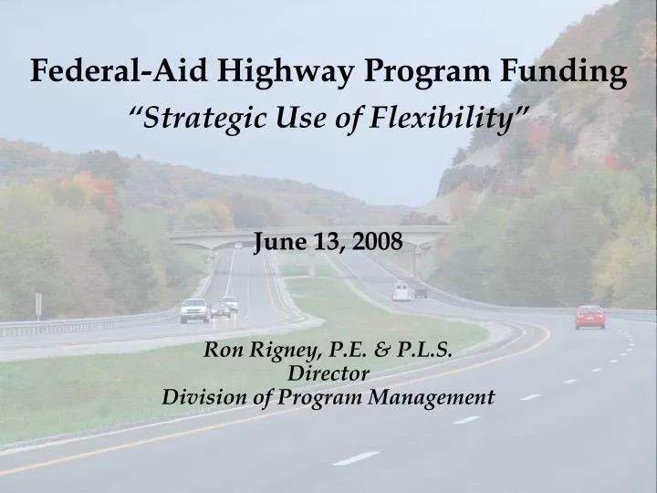 federal aid highway program funding strategic use of flexibility