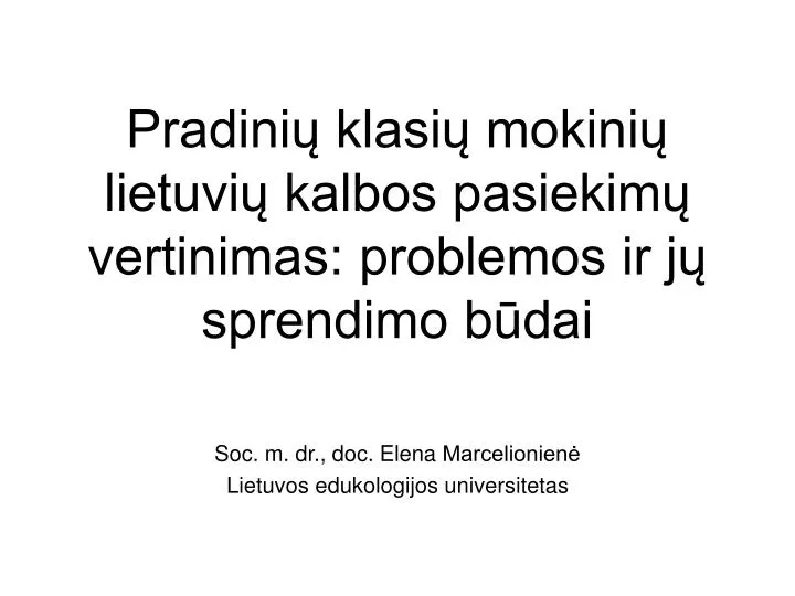 pradini klasi mokini lietuvi kalbos pasiekim vertinimas problemos ir j sprendimo b dai