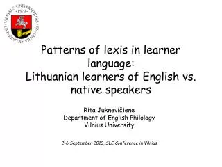 Patterns of lexis in learner language: Lithuanian learners of English vs. native speakers