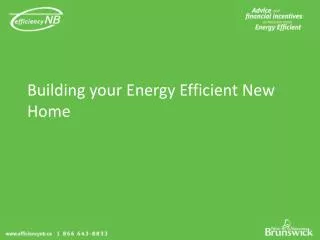 Building your Energy Efficient New Home