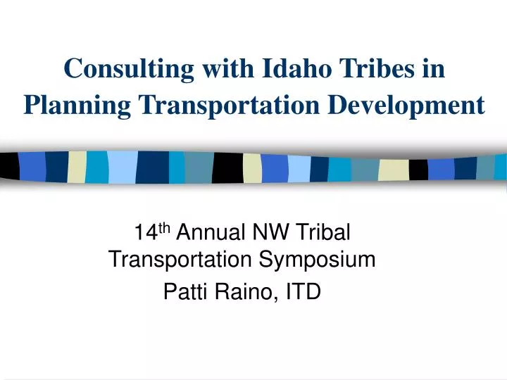 consulting with idaho tribes in planning transportation development