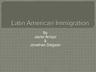 Latin American Immigration