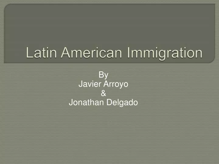 latin american immigration