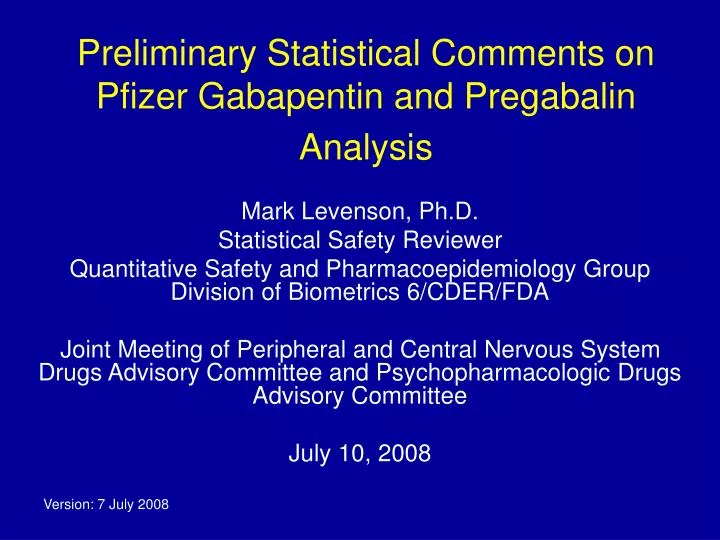 preliminary statistical comments on pfizer gabapentin and pregabalin analysis