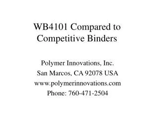 WB4101 Compared to Competitive Binders