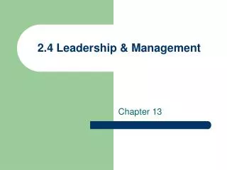 2.4 Leadership &amp; Management