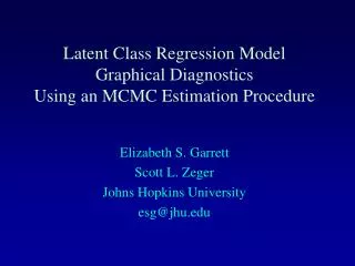 Latent Class Regression Model Graphical Diagnostics Using an MCMC Estimation Procedure
