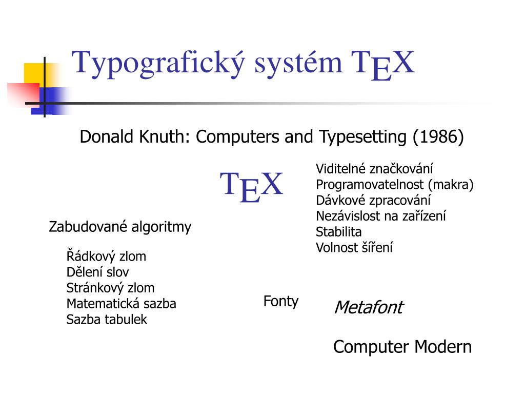 Tex Computer Typesetting System PPT - Typografický systém T E X PowerPoint Presentation, free download ...