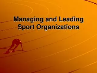 Managing and Leading Sport Organizations