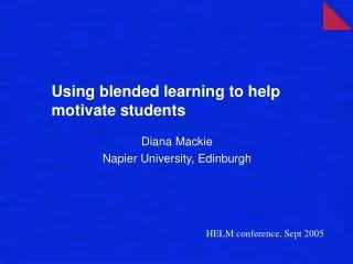 Using blended learning to help motivate students