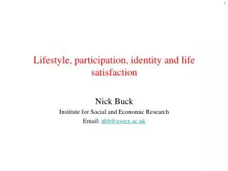 Lifestyle, participation, identity and life satisfaction