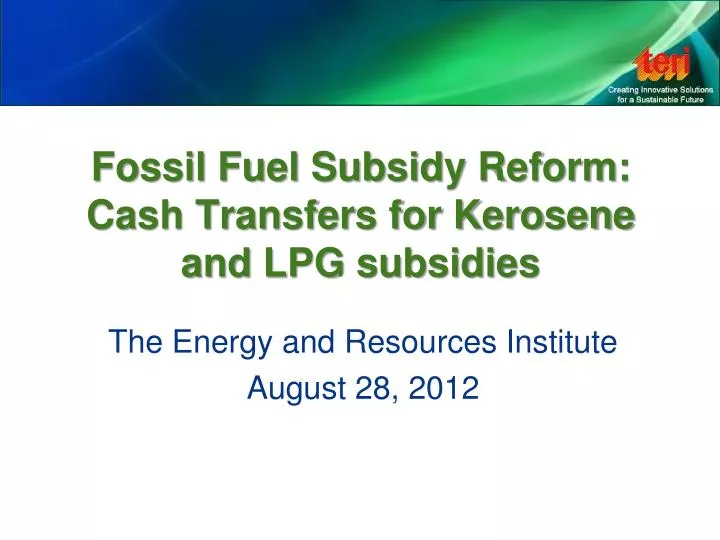 fossil fuel subsidy reform cash transfers for kerosene and lpg subsidies