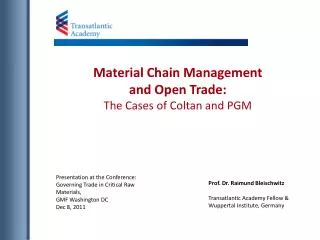 Material Chain Management and Open Trade: The Cases of Coltan and PGM