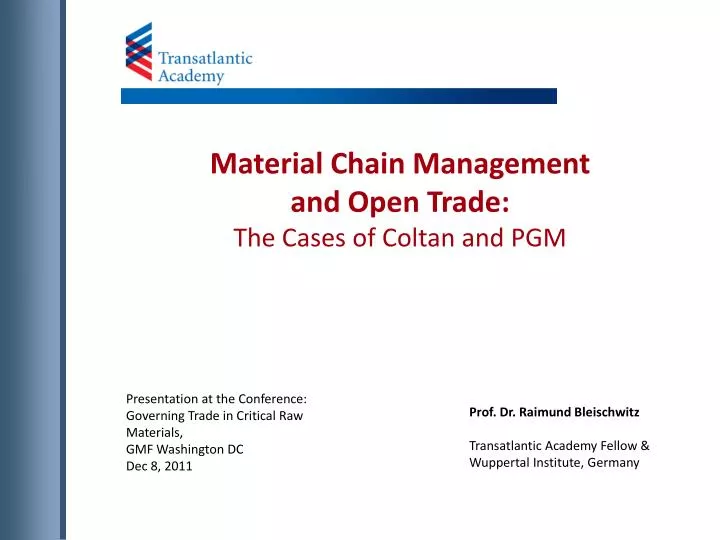 material chain management and open trade the cases of coltan and pgm