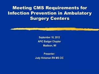 Meeting CMS Requirements for Infection Prevention in Ambulatory Surgery Centers