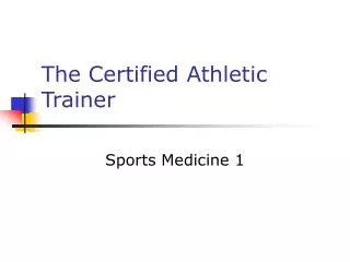The Certified Athletic Trainer