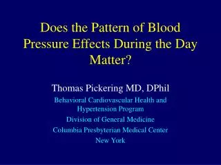 Does the Pattern of Blood Pressure Effects During the Day Matter?